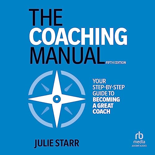 The Coaching Manual, 5th Edition by Julie Starr