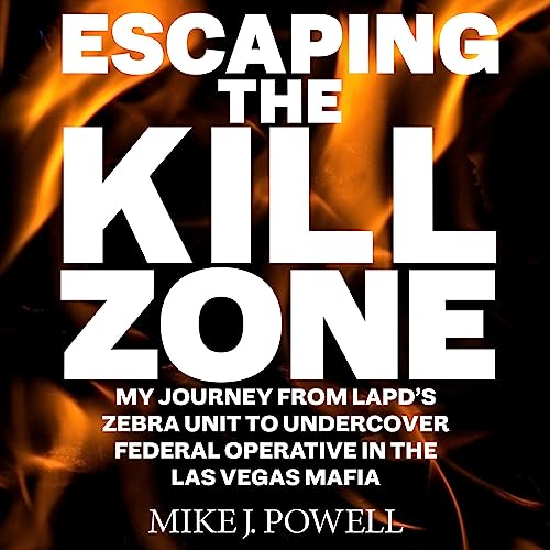 Escaping the Kill Zone by Mike Powell