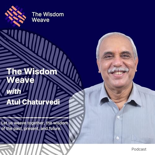 The Wisdom Weave by Atul Chaturvedi