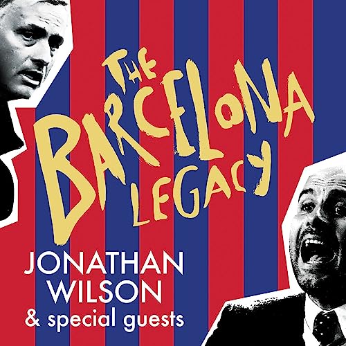 The Barcelona Legacy Podcast by Bonnier Books UK Audio