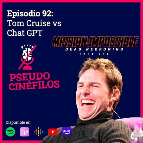 Ep.92 Tom Cruise vs Chat GPT by Unknown