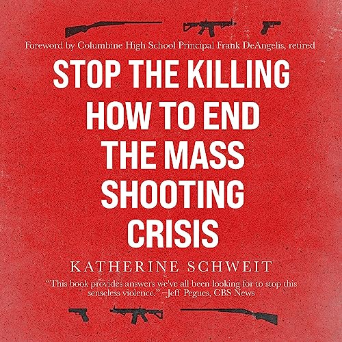 Stop the Killing by Katherine Schweit