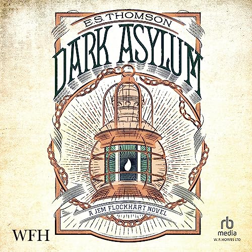 The Dark Asylum by E S Thomson