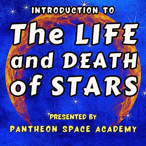 Introduction to the Life and Death of Stars