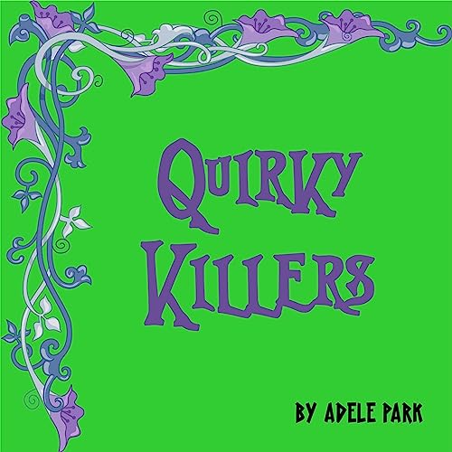 Quirky Killers by Adele Park