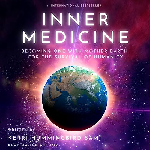 Inner Medicine by Kerri Hummingbird Sami