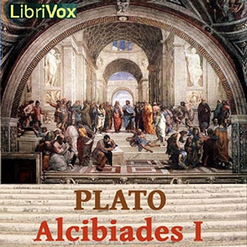 Alcibiades I by Plato (Πλάτων) (c. 428 BCE - c. 347 BCE)