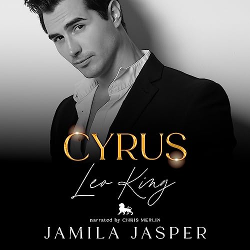 Cyrus: Leo King by Jamila Jasper