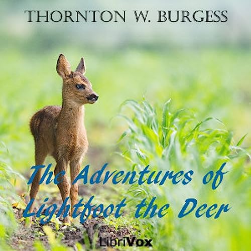 The Adventures of Lightfoot the Deer by Thornton W. Burgess