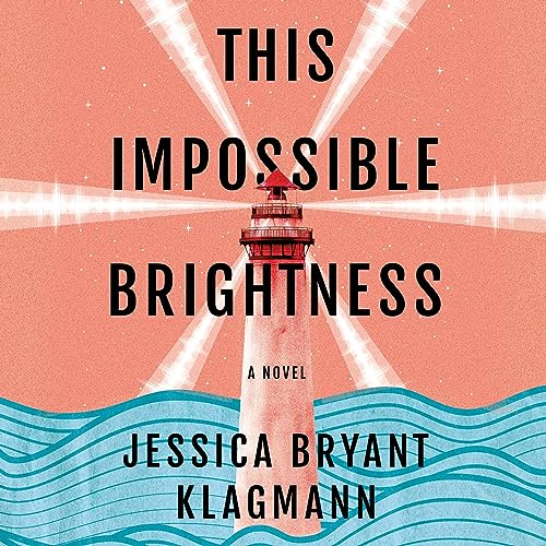 This Impossible Brightness by Jessica Bryant Klagmann