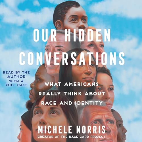 Our Hidden Conversations by Michele Norris