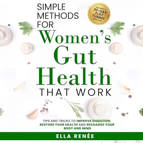 Simple Methods for Women's Gut Health That Work