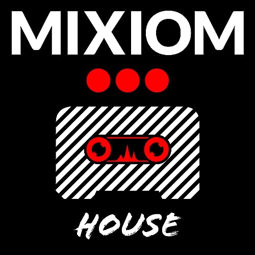 MIXIOM House Music