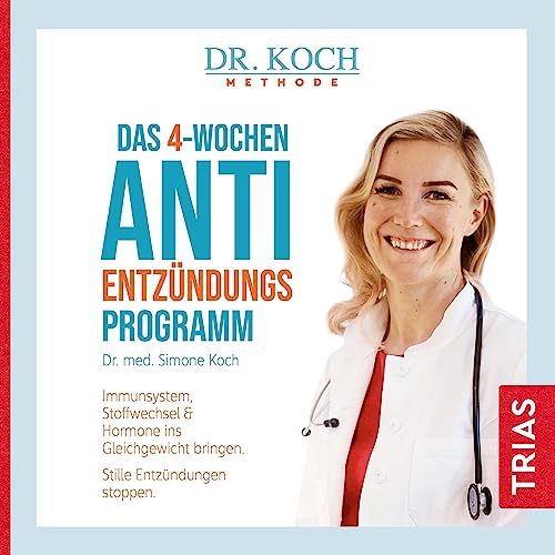 Das 4-Wochen-Anti-Entzündungsprogramm by Simone Koch