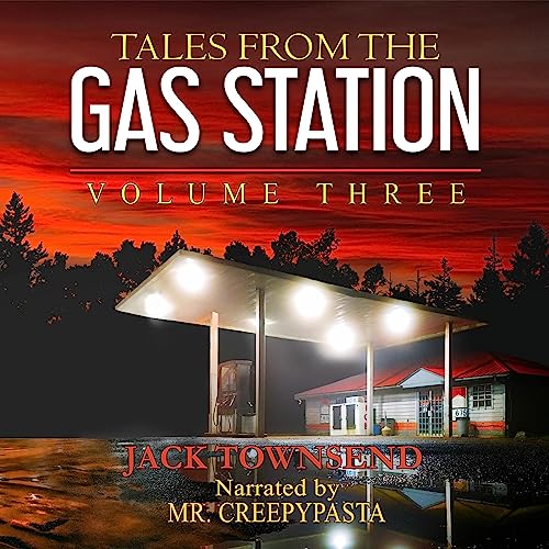 Tales from the Gas Station: Volume Three