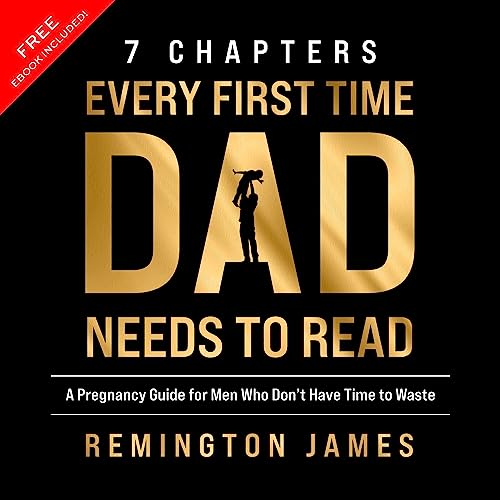 7 Chapters Every First Time Dad Needs to Read