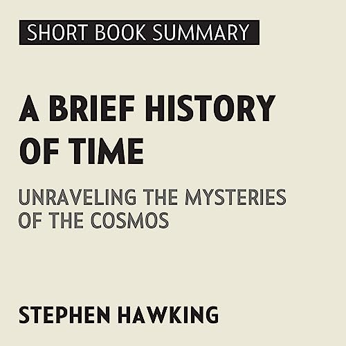 Summary of A Brief History of Time by Stephen Hawking
