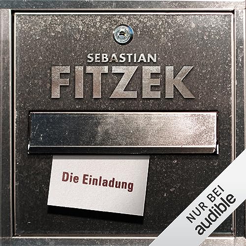 Die Einladung by Sebastian Fitzek