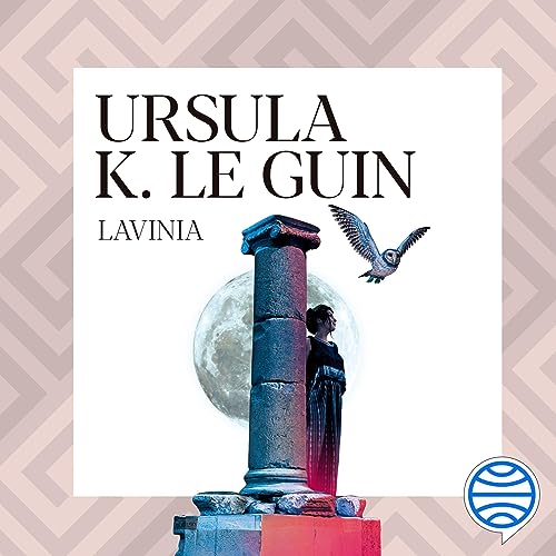 Lavinia by Ursula K. Le Guin