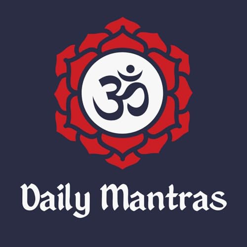 Daily Mantras - Ancient wisdom for happiness, health and wealth