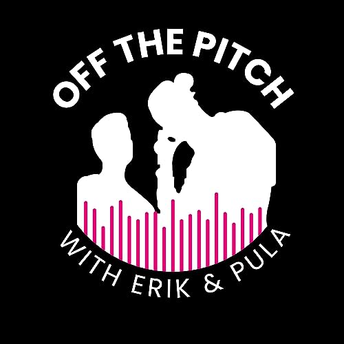 Off The Pitch with Erik & Pula by offthepitch.in@gmail.com