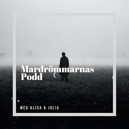 Mardrömmarnas Podd by Mardrömmarnas Podd