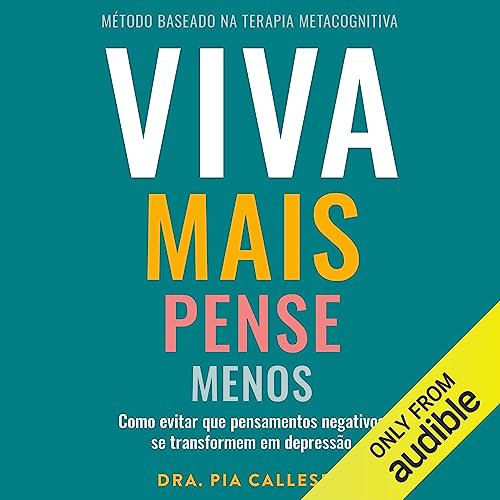 Viva mais, pense menos