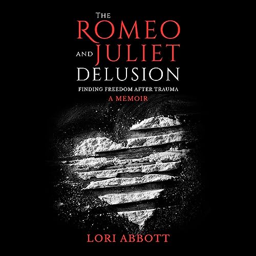 The Romeo & Juliet Delusion by Lori Abbott