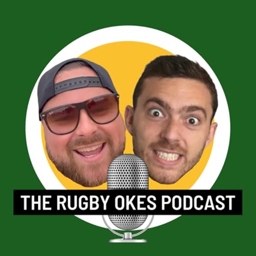 The Rugby Okes Podcast by Matt Mann & George Diamantopoulos