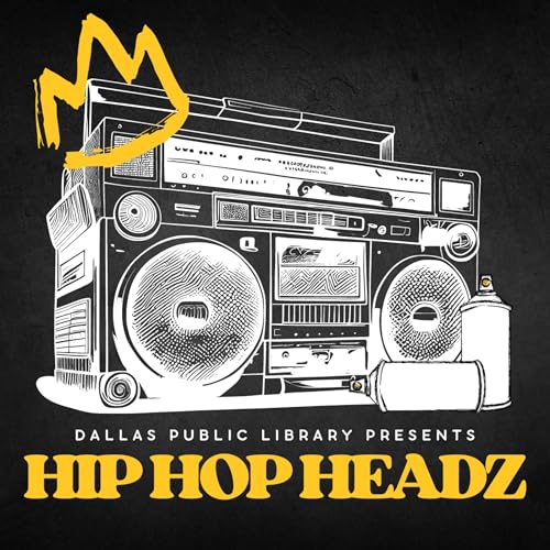 Hip Hop Headz by Dallas Public Library