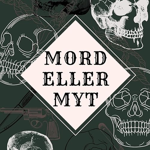 Mord eller myt by Mord eller myt