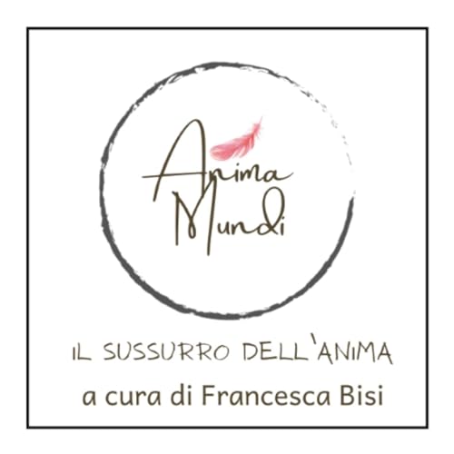 Anima mundi- Il sussurro dell'Anima by Anima mundi