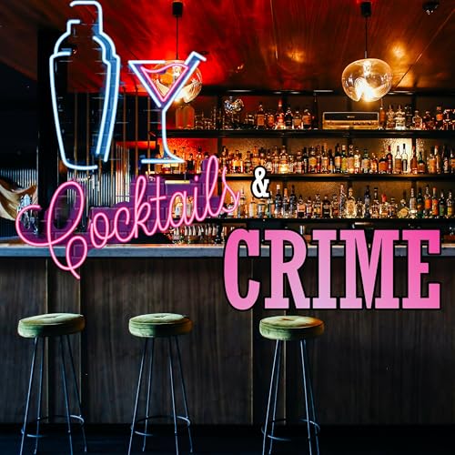 Cocktails and Crimes by Cocktails and Crimes