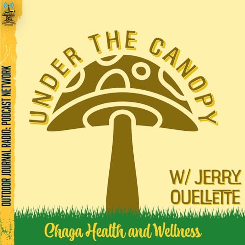 Under the Canopy by Outdoor Journal Radio Podcast Network