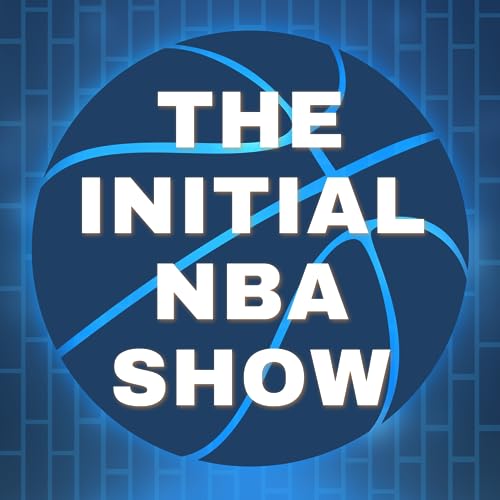 The Initial NBA Show by The Initial NBA Show