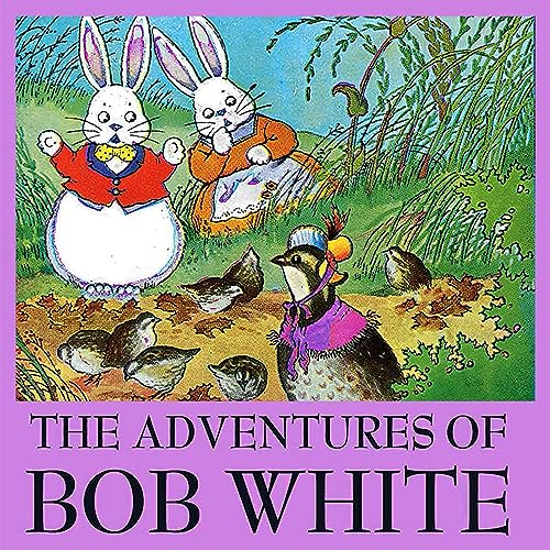 The Adventures of Bob White