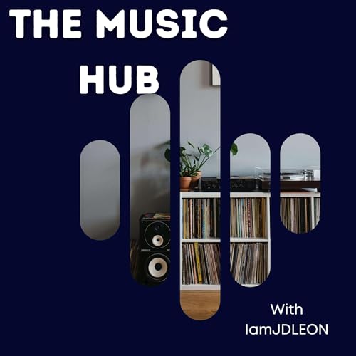 The Music Hub with IamJDLEON by Teide Records Productions