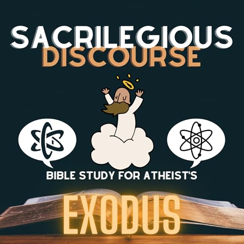 Bible Study for Atheists - Exodus