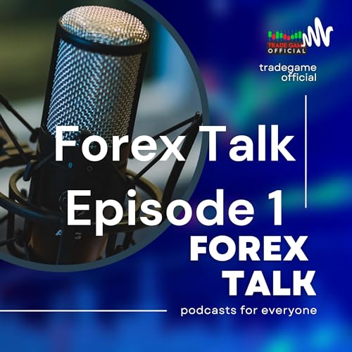 Forex Talk by Trade Game Official