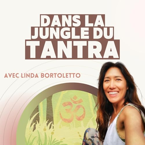 Dans la Jungle du Tantra by Linda Bortoletto
