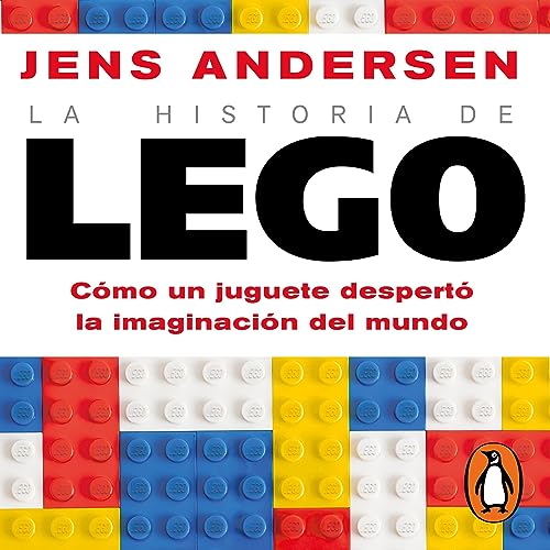 La historia de LEGO (et liv med LEGO) [The LEGO Story] by Jens Andersen