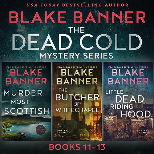 The Dead Cold Series: Books 11-13 by Blake Banner