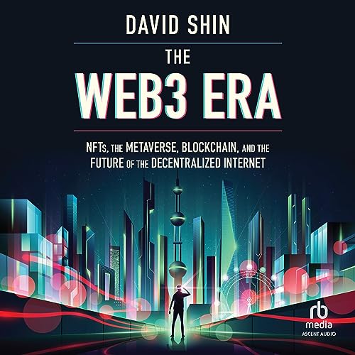 The Web3 Era by David Shin