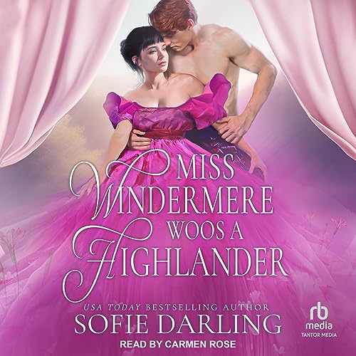 Miss Windermere Woos A Highlander by Sofie Darling