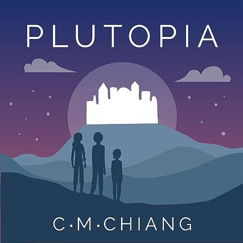 Plutopia by C. M. Chiang