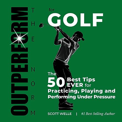 Outperform the Norm for Golf by Scott Welle