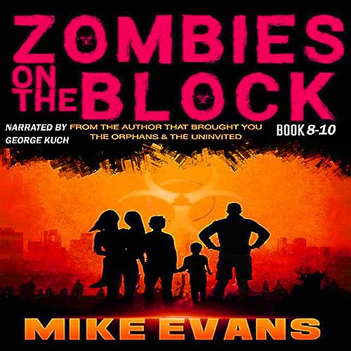 Zombies on the Block 8, 9, & 10