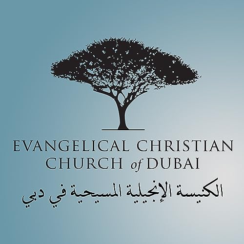 ECCD Sermons by Evangelical Christian Church of Dubai