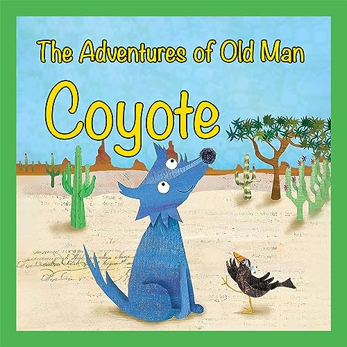 The Adventures of Old Man Coyote