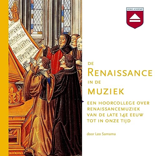 De renaissance in de muziek by Leo Samama